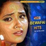 Bewafai Hits - Sonu Singh Song Download